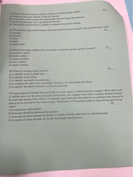 25) 25. Which of the following is a feature