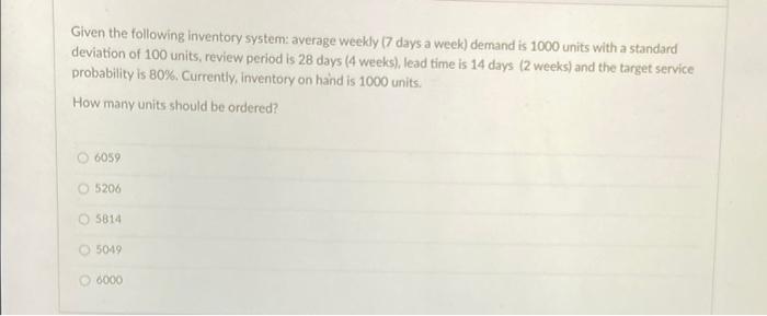 Given the following inventory system: average
