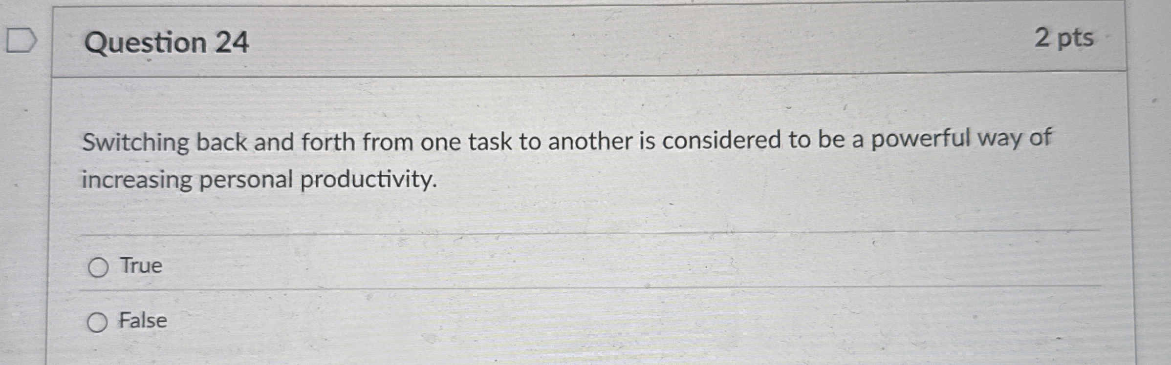 Question 2 4 2 pts Switching back and forth from