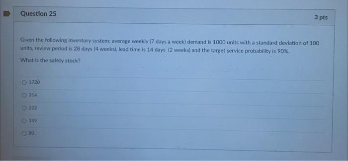 Question 25 3 pts Given the following inventory
