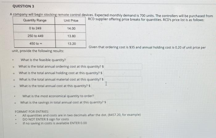 QUESTION 3 A company will begin stocking remote