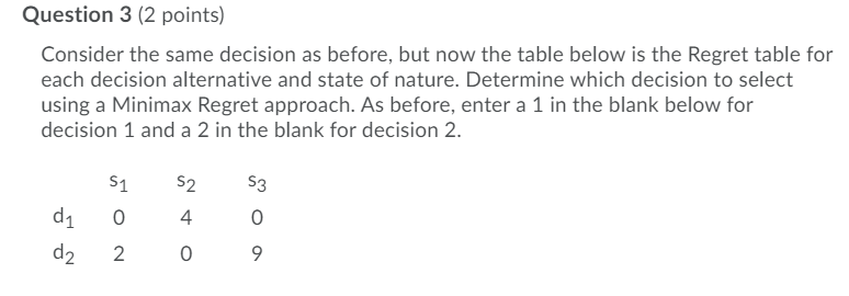 Question 2 (2 points) Suppose that there is a