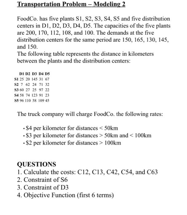 Transportation Problem - Modeling 2 FoodCo. has