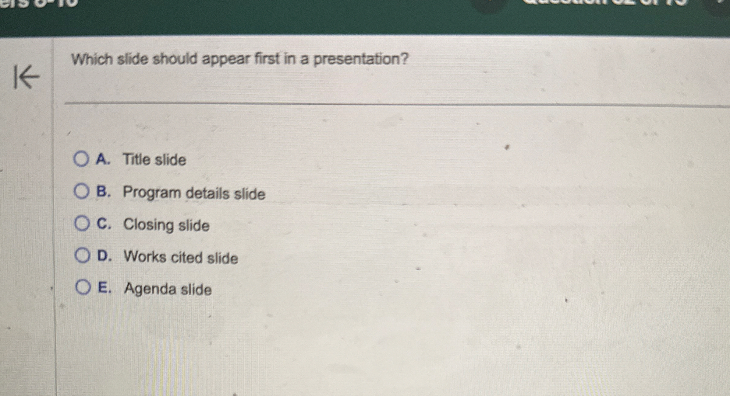 Which slide should appear first in a