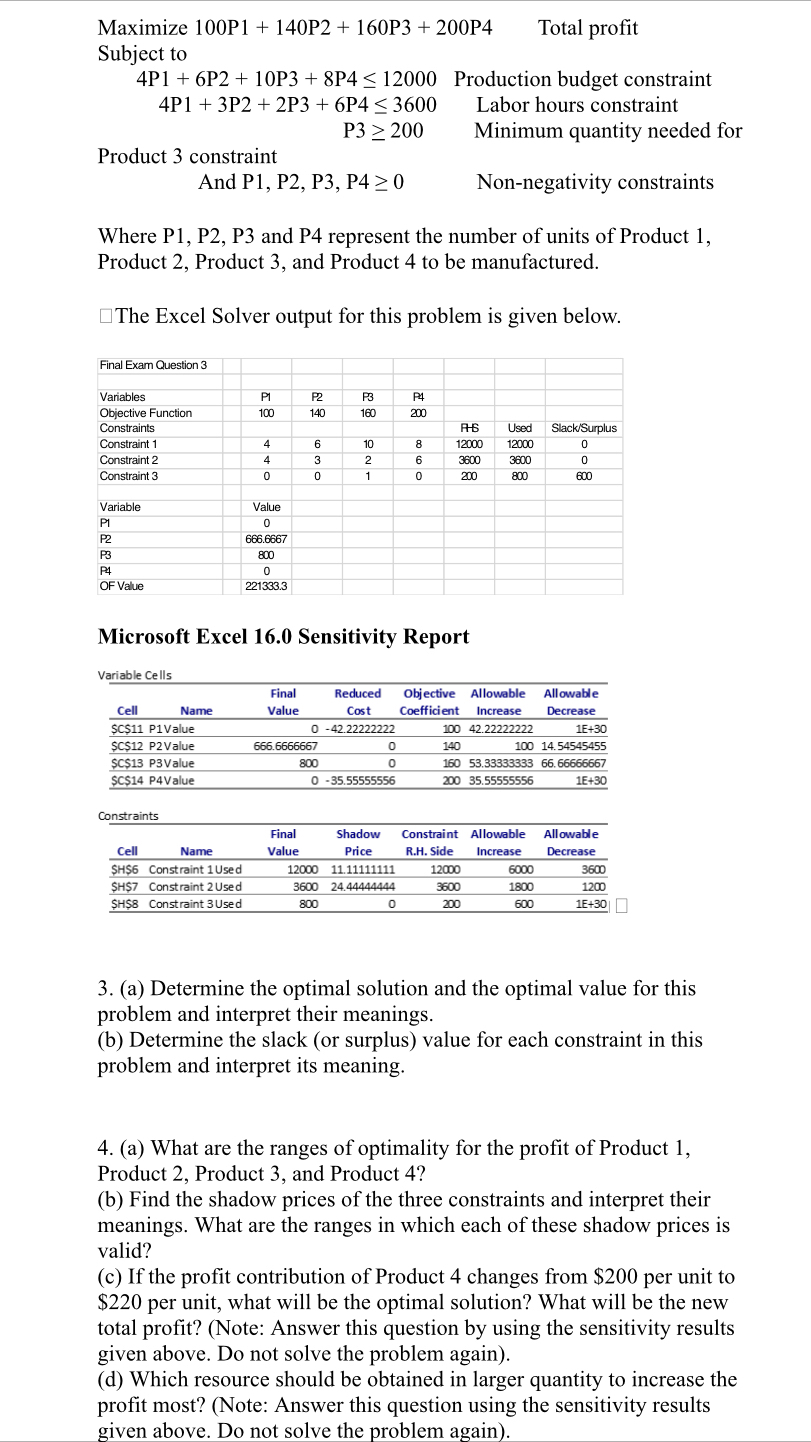 Maximize 1 0 0 P 1 + 1 4 0 P 2 + 1 6 0 P 3 + 2 0