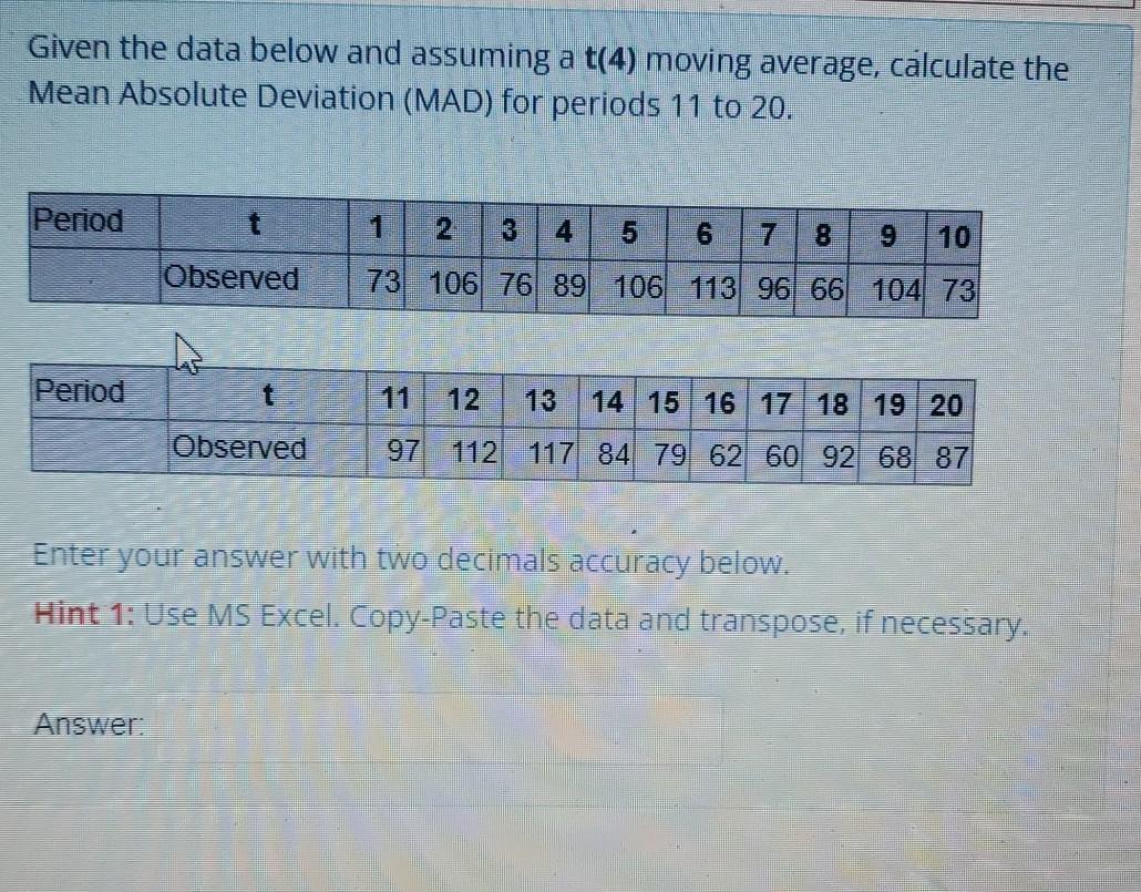 thank you in advance Given the data below and