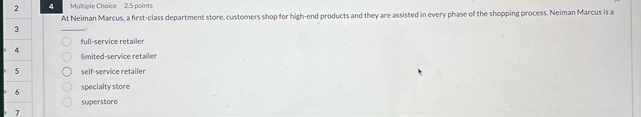 2 4 Multiple Choice 2 . 5 points 3 At Neiman