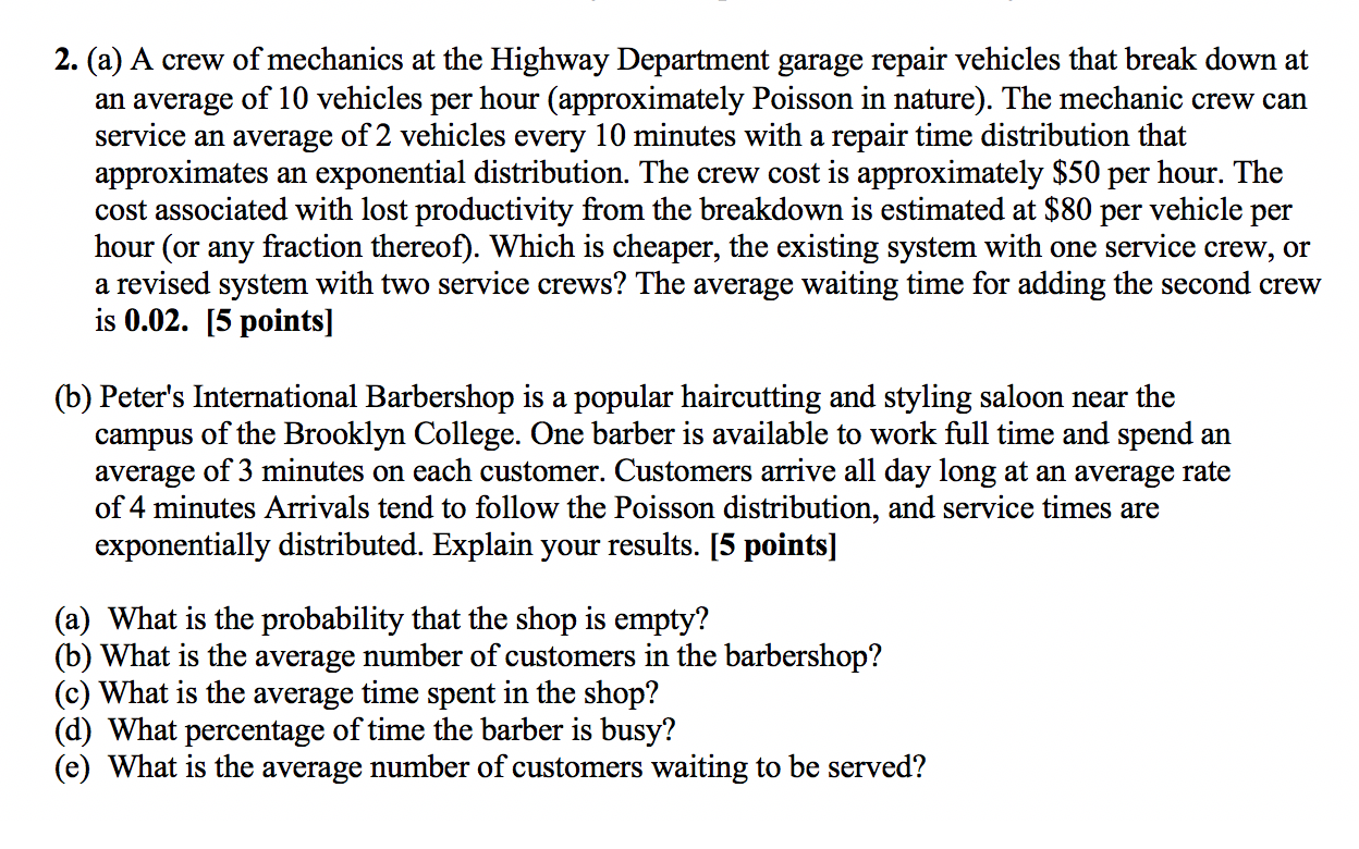 Please show all work. 2. (a) A crew of mechanics