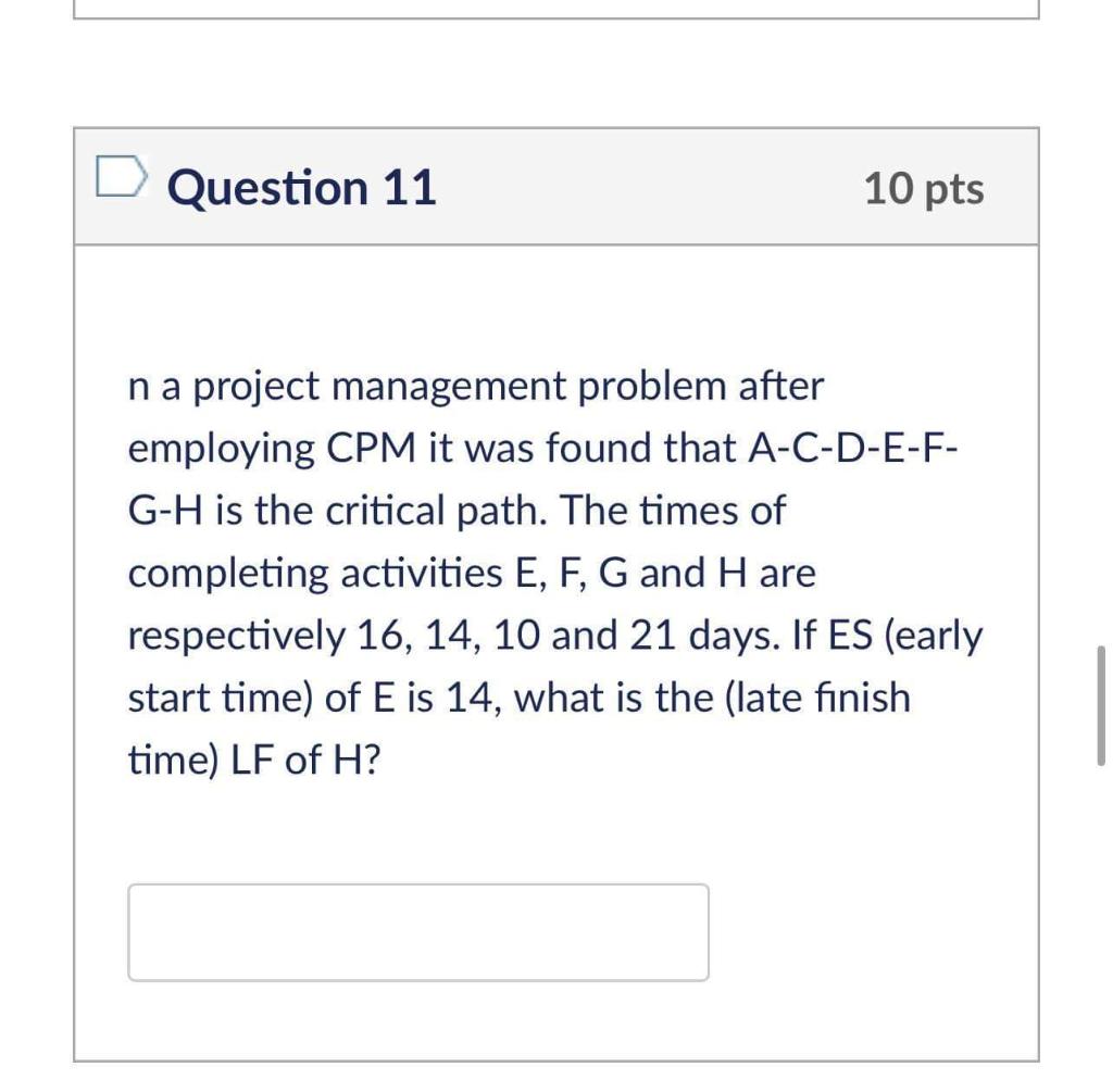 Question 11 10 pts n a project management problem
