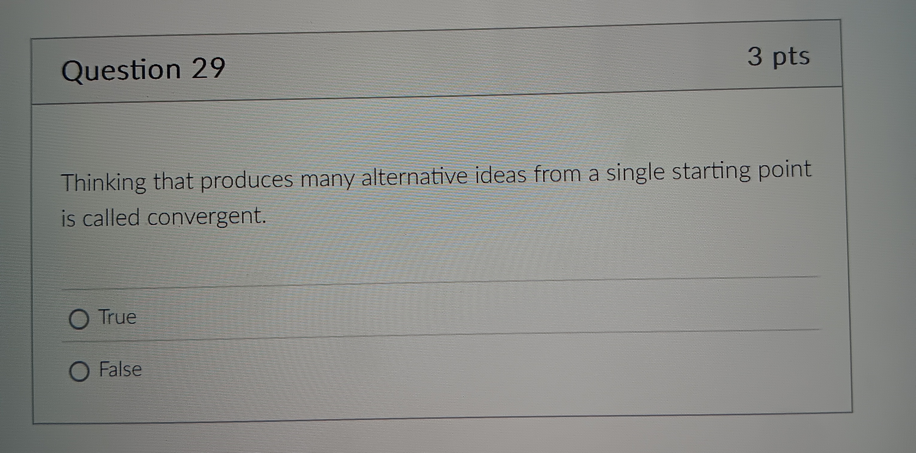 Question 2 9 Thinking that produces many