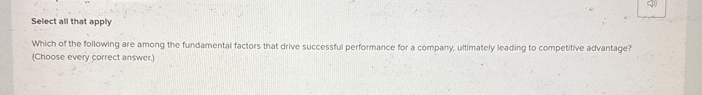 Select all that apply Which of the following are