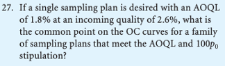 27. If a single sampling plan is desired with an