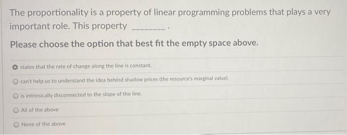 The proportionality is a property of linear