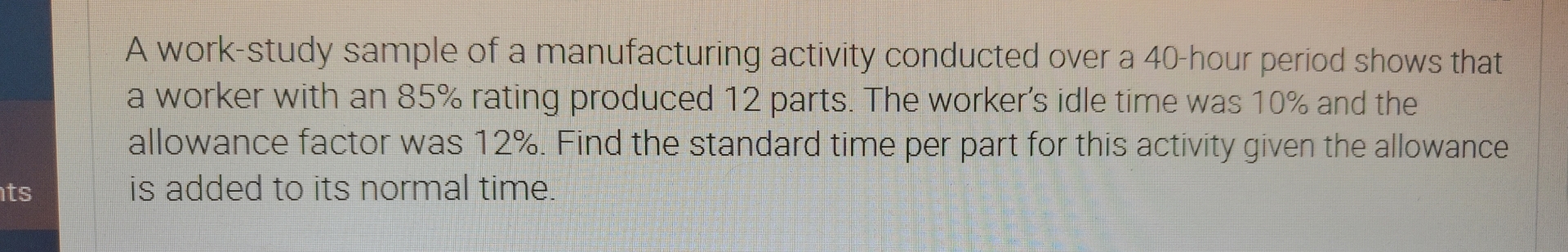 A work - study sample of a manufacturing activity