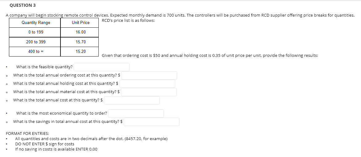 QUESTION 3 A company will begin stocking remote
