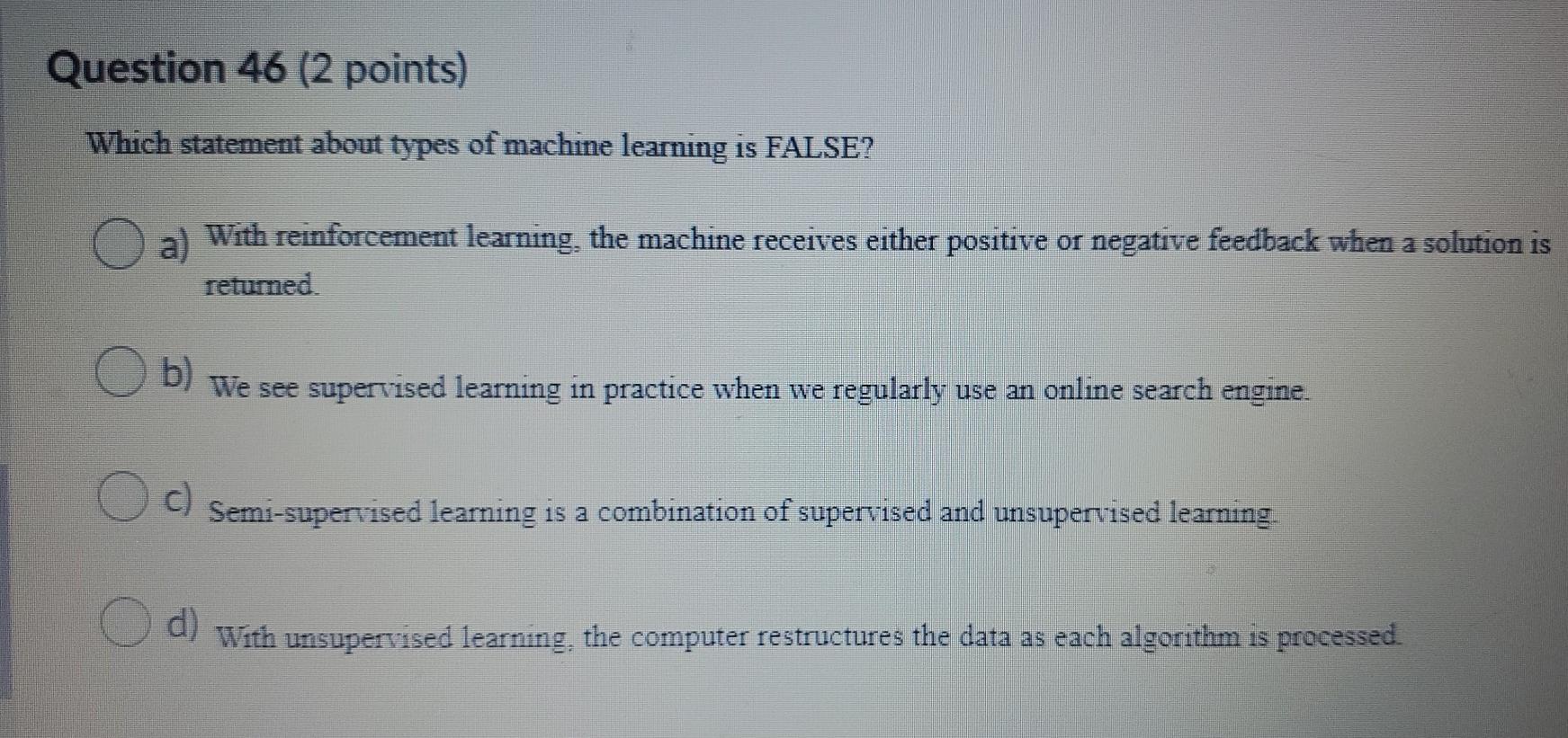 Question 46 (2 points) Which statement about
