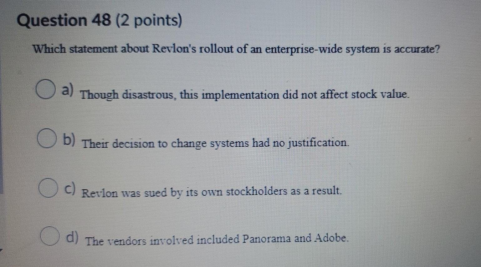 Question 46 (2 points) Which statement about