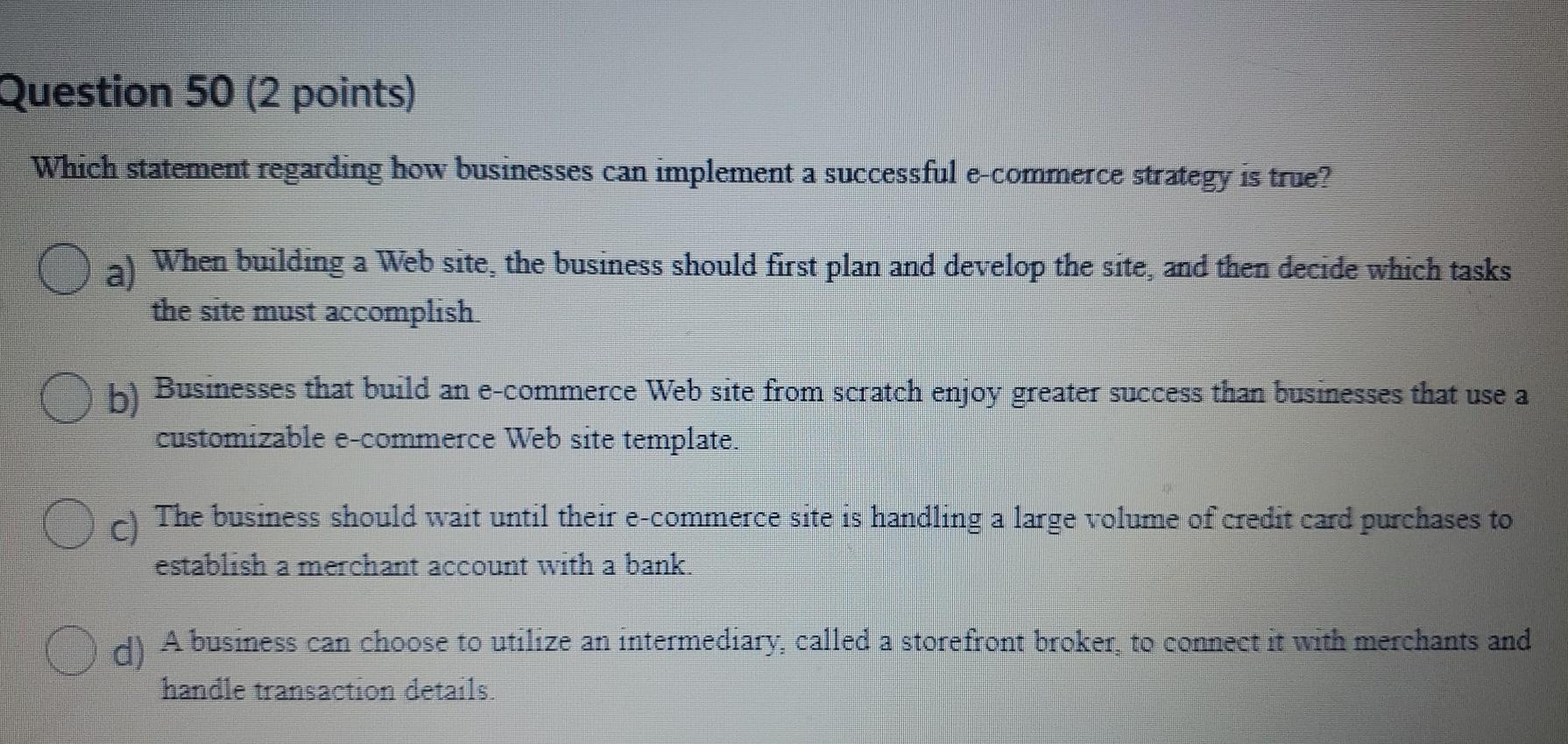 Question 46 (2 points) Which statement about