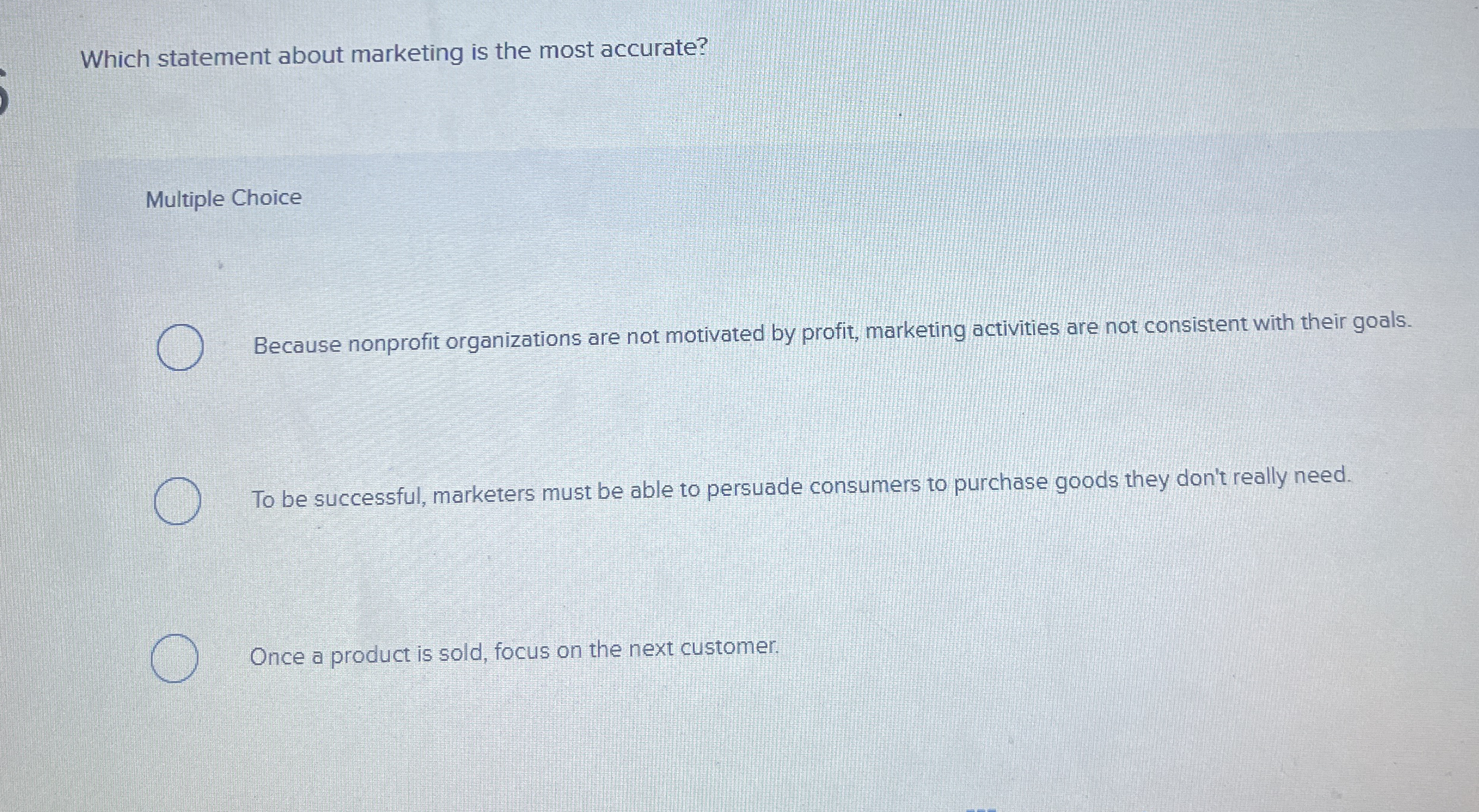 Which statement about marketing is the most