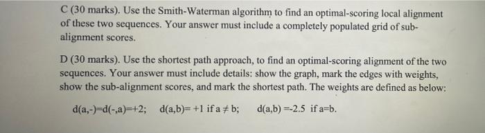 Can you answer C and D ? C (30 marks). Use the