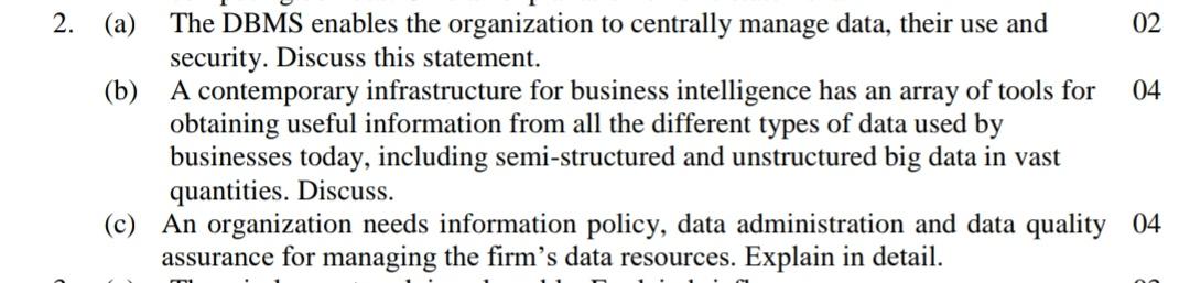 2. (a) The DBMS enables the organization to