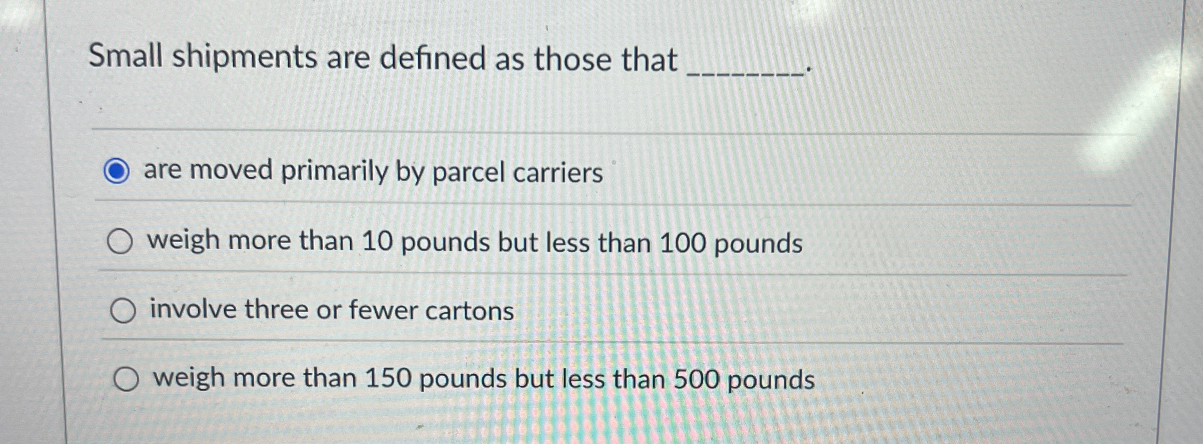 Small shipments are defined as those that are