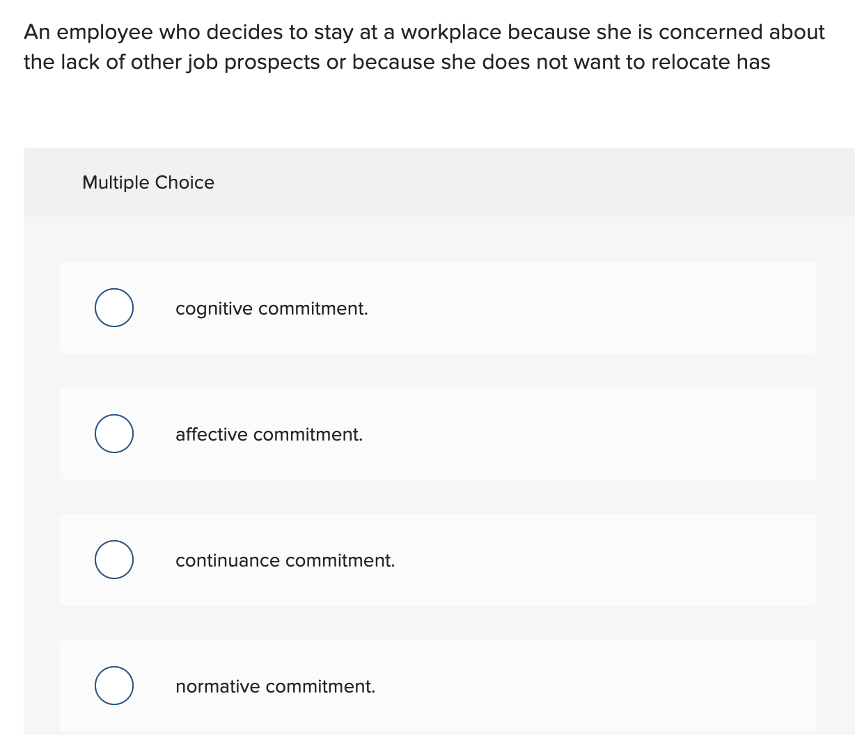 An employee who decides to stay at a workplace