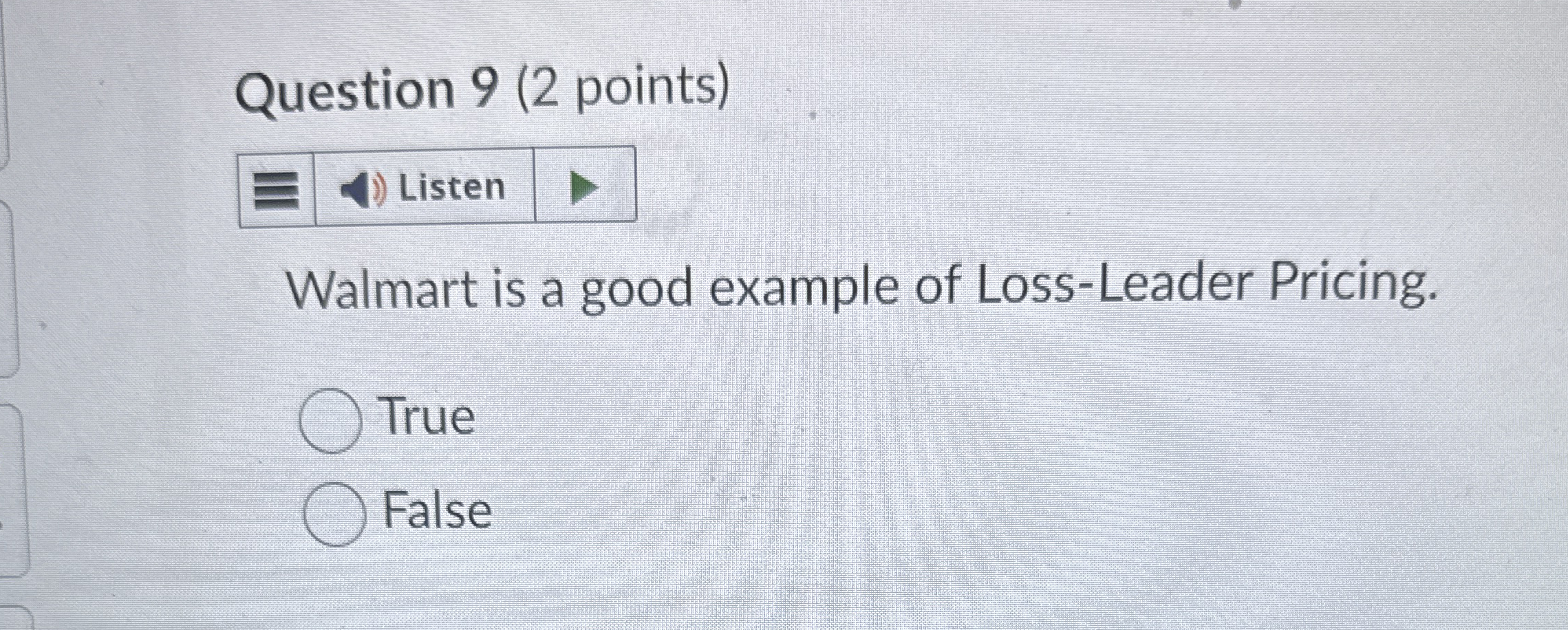 Question 9 ( 2 points ) Walmart is a good example