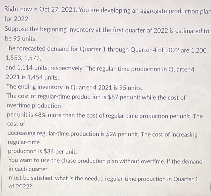 Right now is Oct 27, 2021. You are developing an