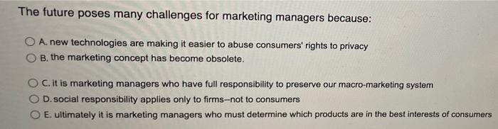 The future poses many challenges for marketing