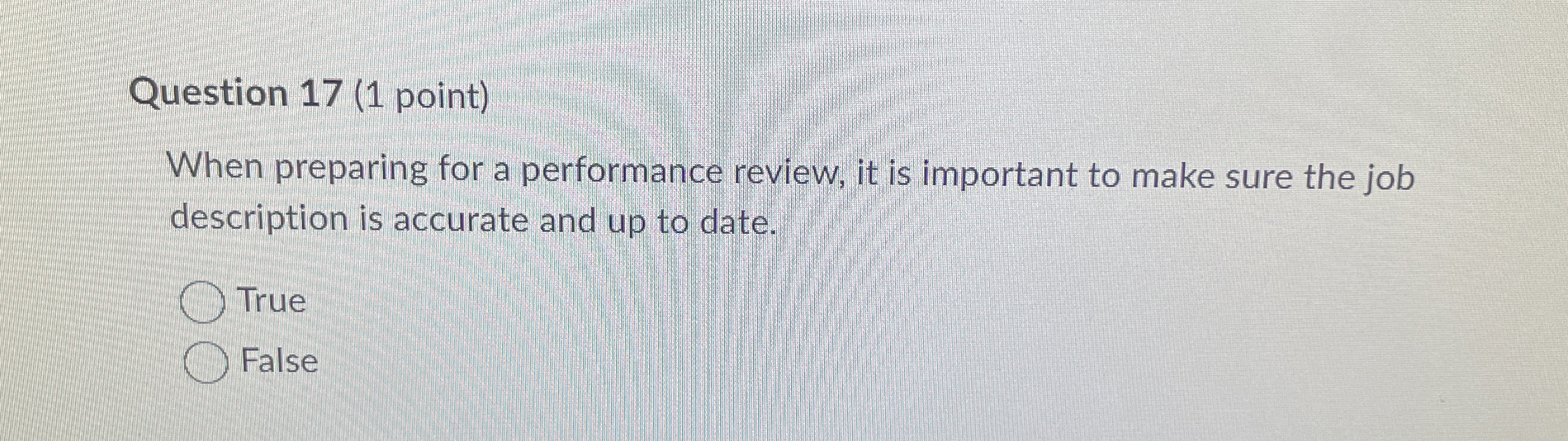 Question 1 7 ( 1 point ) When preparing for a