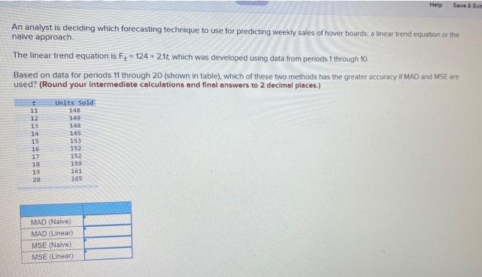 please help Help Save & E An analyst is deciding