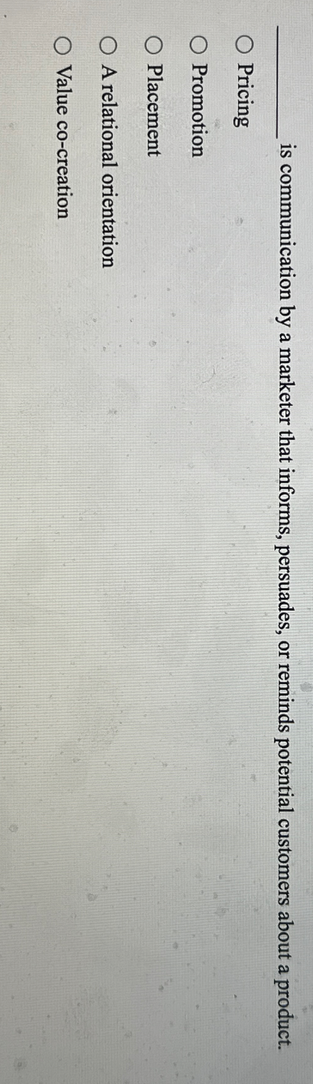 is communication by a marketer that informs,