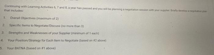 Continuing with Learning Activities 6, 7 and 8. a