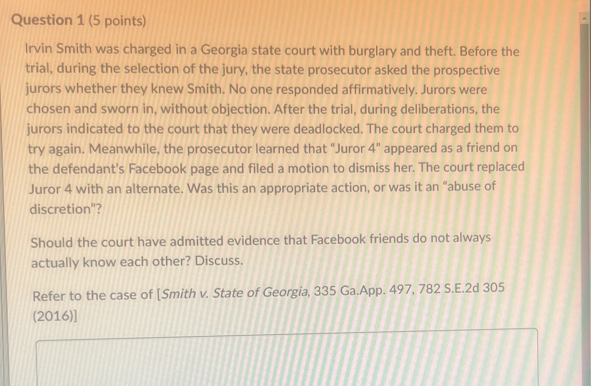 Question 1 ( 5 points ) Irvin Smith was charged