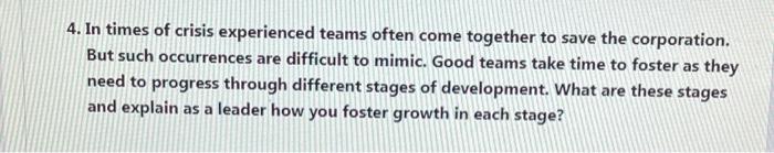 4. In times of crisis experienced teams often