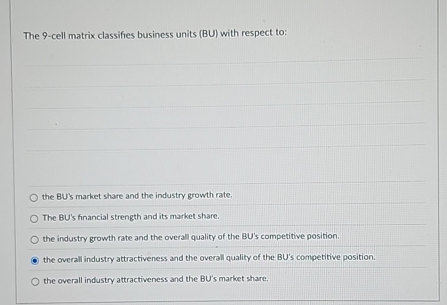 The 9 - cell matrix classifies business units (