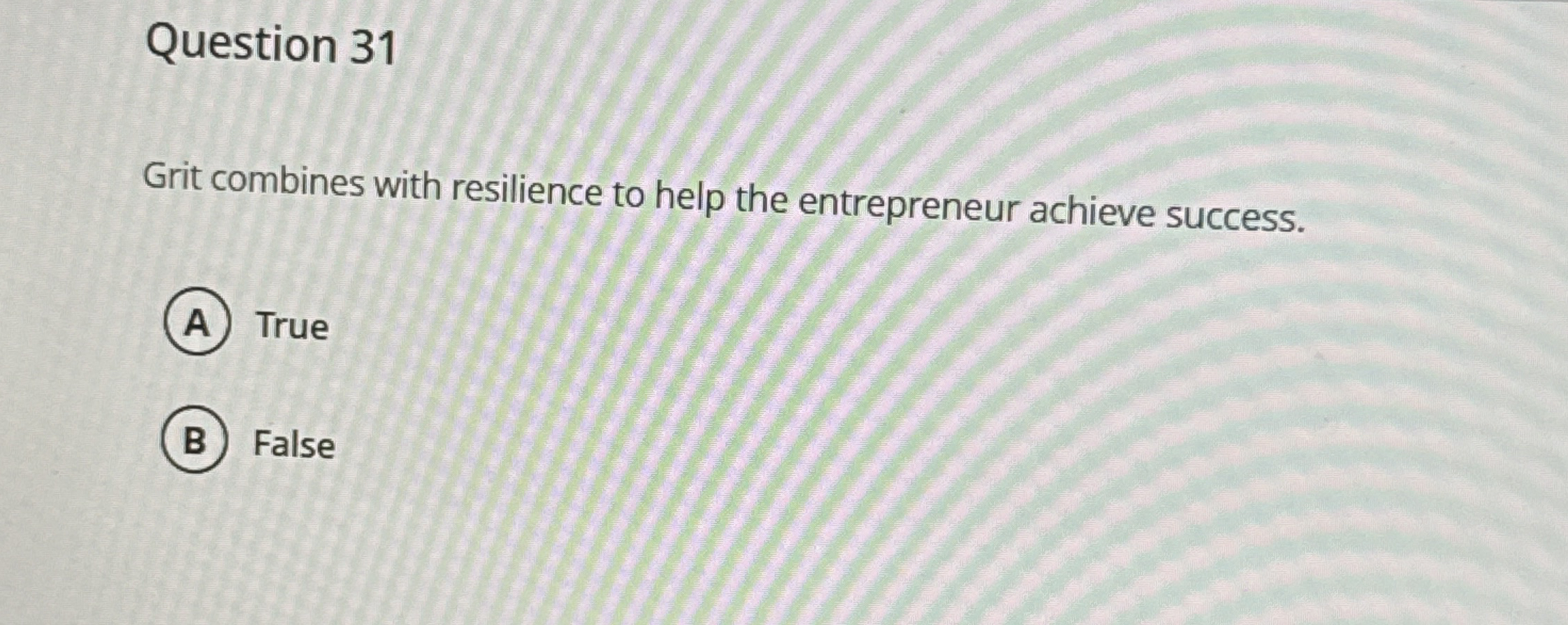 Question 3 1 Grit combines with resilience to