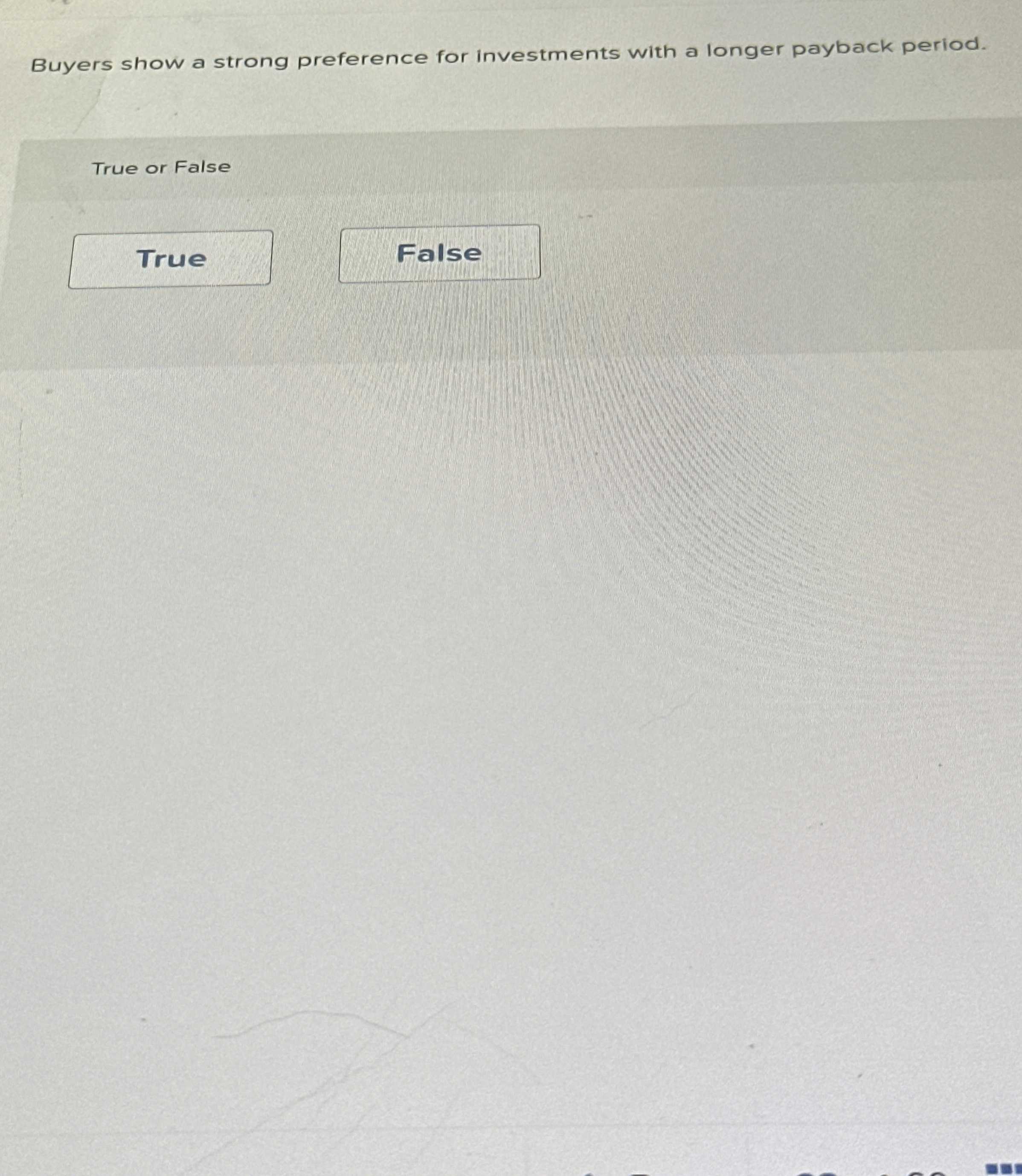 Buyers show a strong preference for investments