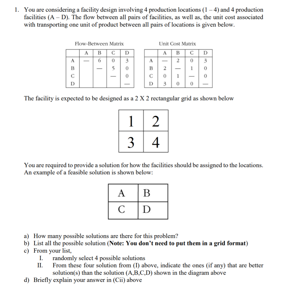 1. You are considering a facility design