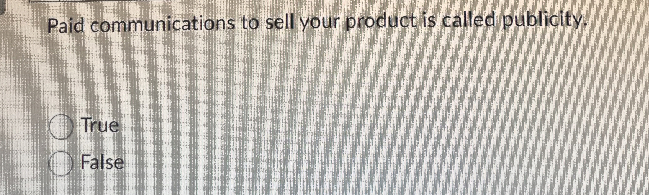 Paid communications to sell your product is