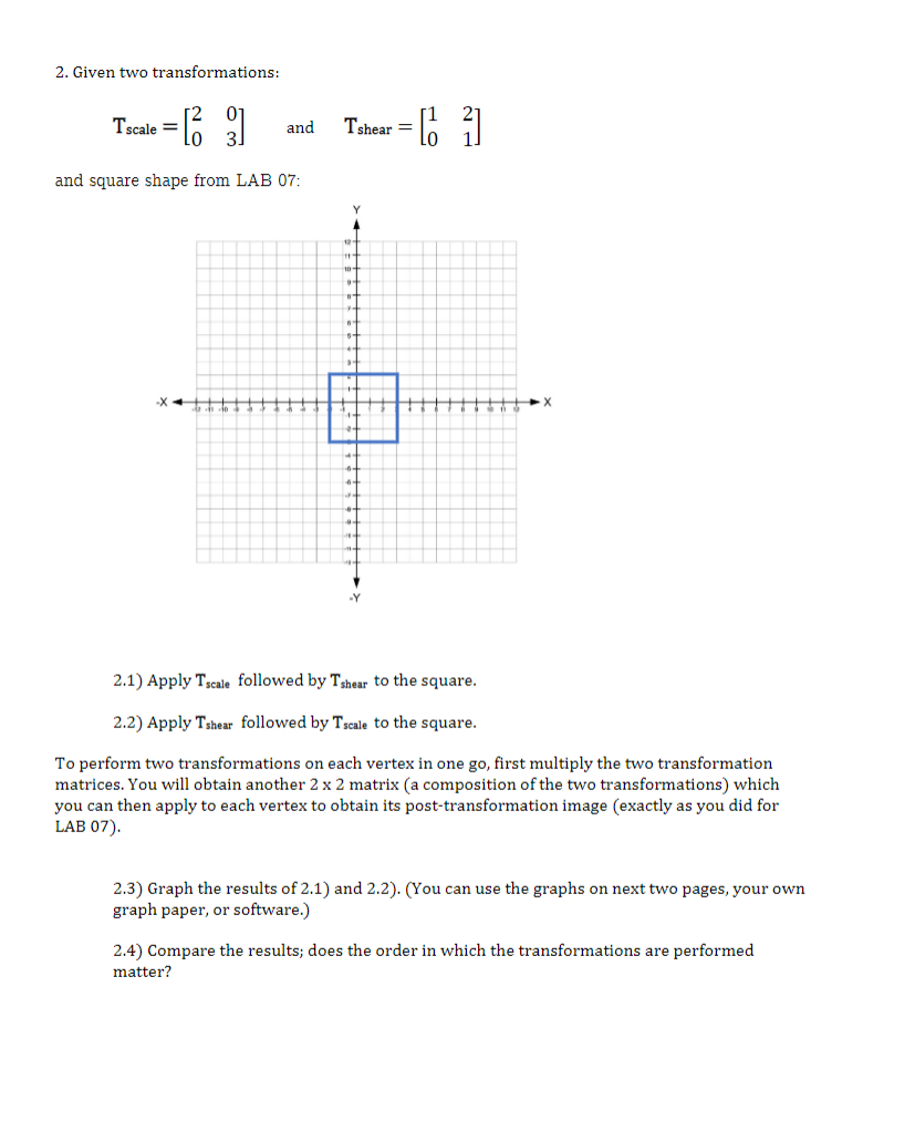 2. Given two transformations: Tscale = [] = and