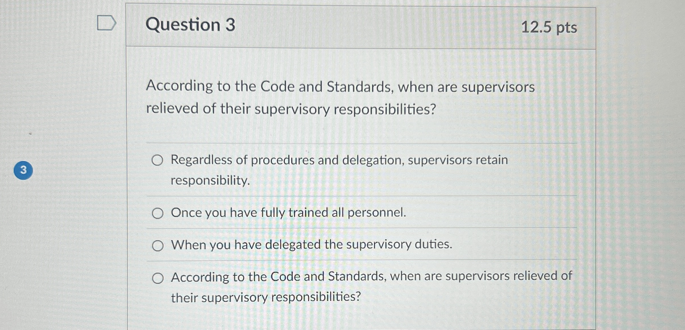 Question 3 1 2 . 5 pts According to the Code and