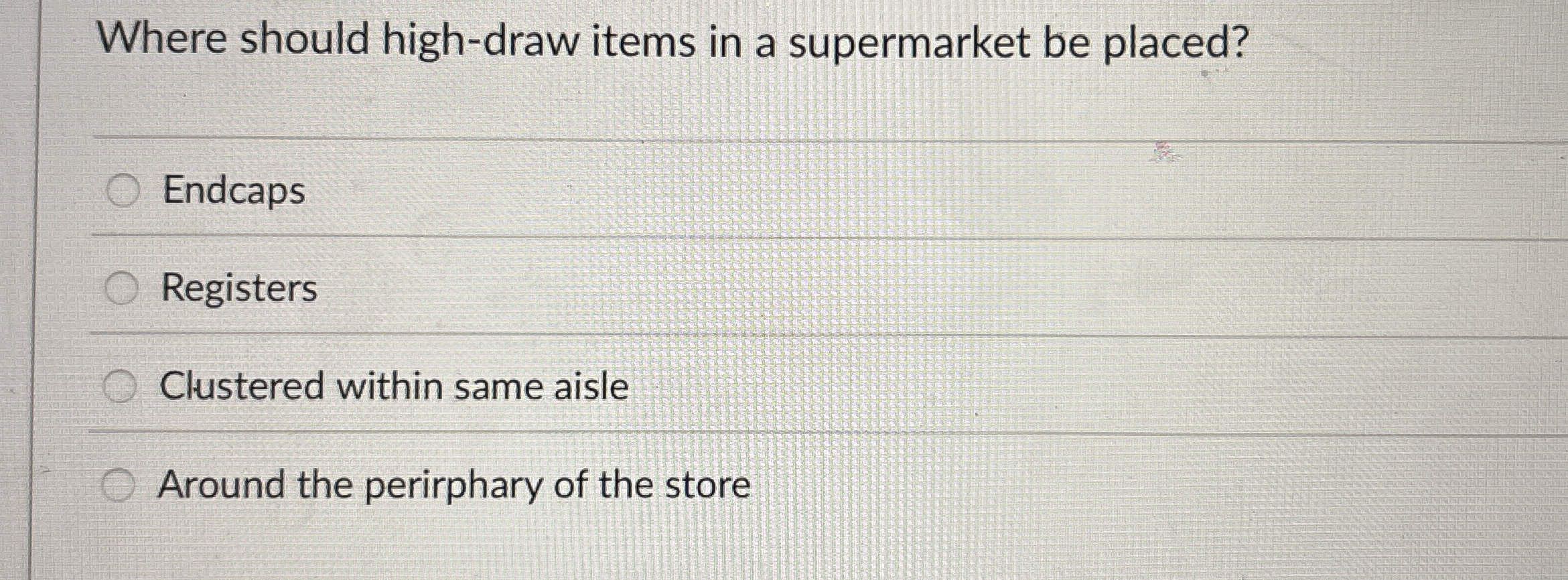 Where should high - draw items in a supermarket