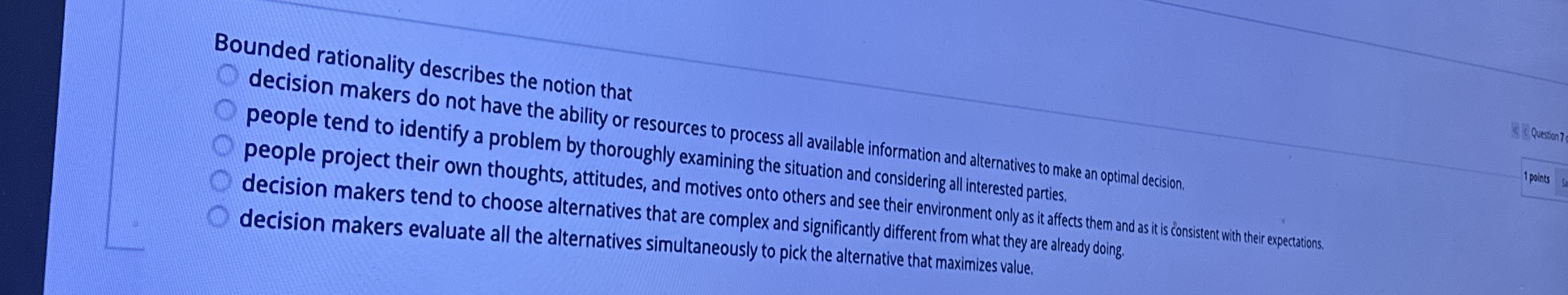 Bounded rationality describes the notion that