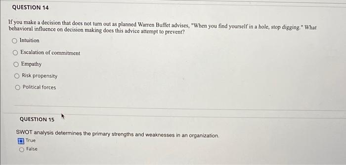 QUESTION 14 If you make a decision that does not