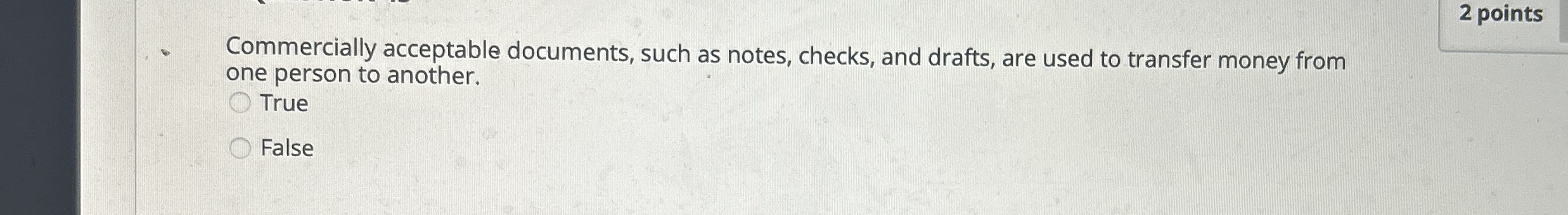 2 points Commercially acceptable documents, such