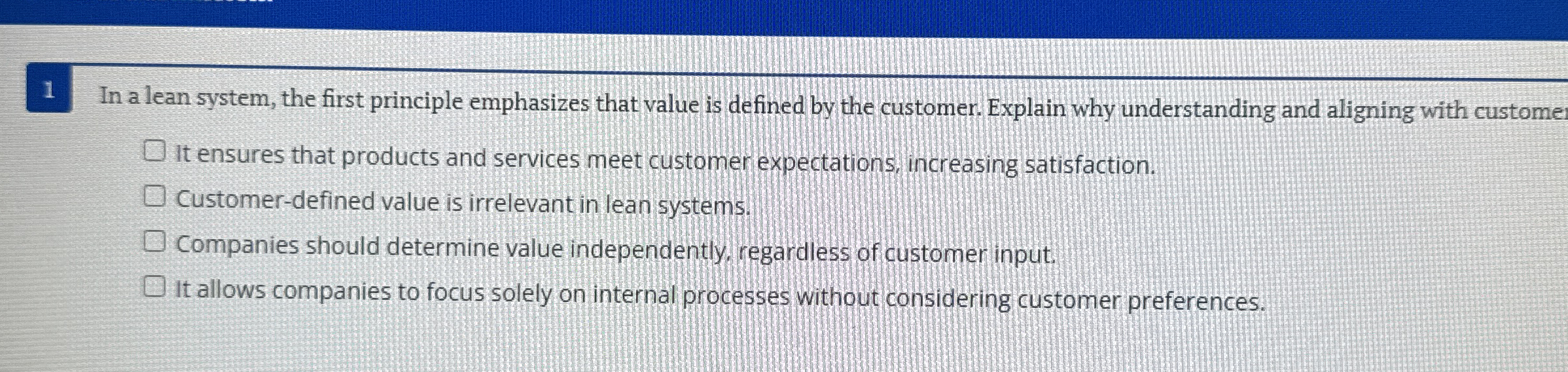 1 In a lean system, the first principle