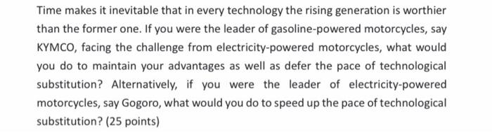 Time makes it inevitable that in every technology