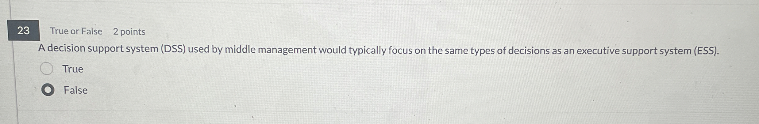2 3 True or False 2 points A decision support